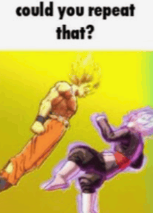 a cartoon of a man kicking another man with the words `` could you repeat that '' .