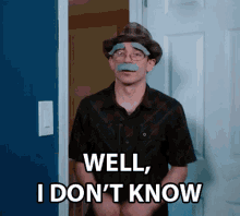 Well I Dont Know GIF - Well I Dont Know Anthony Mennella GIFs