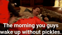 The Morning You Guys Without Pickles GIF - The Morning You Guys Without Pickles Aahh GIFs