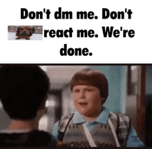 Dont Dm Me Dont React Em GIF - Dont Dm Me Dont React Em We Are Done GIFs