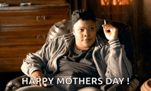 a woman sitting in a chair with the words happy mothers day written on the bottom