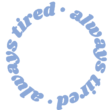 Always Tired Sleepy Sticker - Always Tired Sleepy Exhausted Stickers
