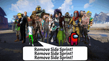 a group of video game characters standing next to each other with a speech bubble that says " remove side sprint "