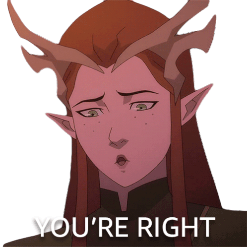 Youre Right Keyleth Sticker - Youre Right Keyleth The Legend Of Vox Machina Stickers
