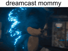 a picture of sonic the hedgehog with the words dreamcast mommy above it