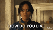 How Do You Live Like That Lucy Maclean GIF - How Do You Live Like That Lucy Maclean Fallout GIFs