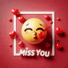 a miss you card with a smiley face blowing a kiss with hearts around it