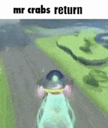 a cartoon of a car driving down a road with the words mr crabs return on the bottom .
