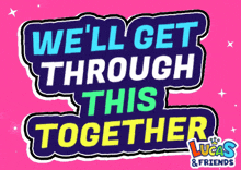 Well Get Through This Well Get Through This Together GIF