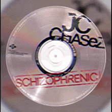a jc chase cd that says schizophrenic at the bottom