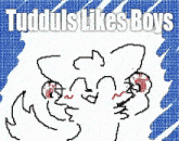 Tudduls Likes GIF - Tudduls Likes Boys GIFs
