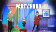 Party Party Hard GIF - Party Party Hard Spy X Family GIFs