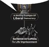 a sign that says a shining example of liberal democracy and sentence all leftists to life imprisonment