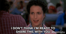 I Dont Think Im Ready To Share This With You Andie Macdowell GIF - I Dont Think Im Ready To Share This With You Andie Macdowell Rita GIFs