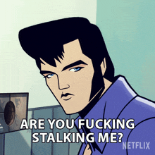 Are You Fucking Stalking Me Agent Elvis Presley GIF - Are You Fucking Stalking Me Agent Elvis Presley Matthew Mcconaughey GIFs