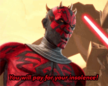 star wars darth maul you will pay for your insolence insolence insolent