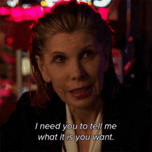 I Need You To Tell Me What It Is You Want Diane Lockhart GIF - I Need You To Tell Me What It Is You Want Diane Lockhart The Good Fight GIFs