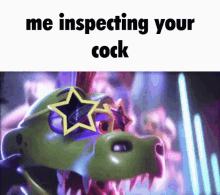 a picture of a dinosaur wearing sunglasses with the words `` me inspecting your cock '' below it .