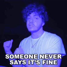 Someone Never Says Its Fine Jack Harlow GIF - Someone Never Says Its Fine Jack Harlow No Hero Freestyle Song GIFs