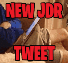New Jdr Tweet Jdr GIF