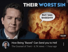 a video titled " their worst sin " shows a man in a suit
