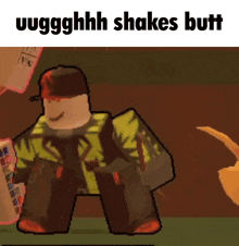 a man in a yellow jacket and hat is holding a cell phone in his hand and says `` uggghhh shakes butt '' .
