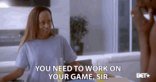 You Need To Work On Your Game Sir Essence Atkins GIF - You Need To Work On Your Game Sir Essence Atkins Open Film Bet GIFs