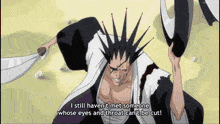 a man with spikes on his head is holding a sword and says i still haven 't met someone