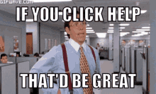 If You Click Help Thatd Be Great GIF - If You Click Help Thatd Be Great GIFs