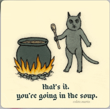 a cartoon of a cat holding a spoon next to a cauldron that says that 's it