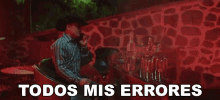 Todos Mis Errores Jose Manuel GIF - Todos Mis Errores Jose Manuel Perdon Por Molestar Song GIFs