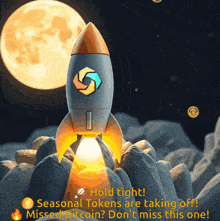 a picture of a rocket that says hold tight seasonal tokens are taking off missed bitcoin don t miss this one