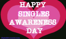 Happy Singles Awareness Day GIF