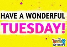 Wonderful Tuesday Have A Wonderful Tuesday GIF - Wonderful Tuesday Have A Wonderful Tuesday Tuesday GIFs