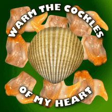 Warm The Cockles Of My Heart Cockles GIF - Warm The Cockles Of My Heart Cockles Seefood GIFs