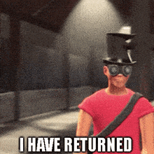 a man wearing a top hat and goggles is standing in a hallway and saying `` i have returned '' .