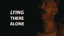 Lying There Alone The Strong Hand GIF - Lying There Alone The Strong Hand Foy Vance GIFs