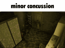 a video game scene with the words minor concussion on the top