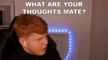 What Are You Thoughts Mate Jack54hd GIF - What Are You Thoughts Mate Jack54hd Tell Me Your Opinion GIFs
