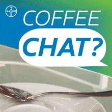 a poster for bayer coffee chat with a spoon on a plate