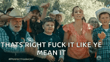 a group of people with the caption that 's right fuck it like ye mean it ..
