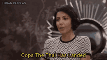 Oops The Thai Has Landed Applause Entertainment GIF - Oops The Thai Has Landed Applause Entertainment Udan Patolas GIFs