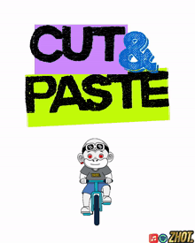 a monkey riding a bike with the words cut and paste above it