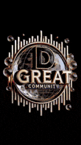 a poster that says d ' great community selir og on it