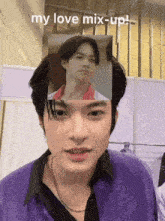 a man in a purple jacket has a picture of another man on his face and the words " my love mix-up "