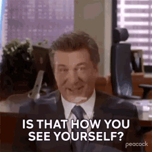 Is That How You See Yourself Jack Donaghy GIF - Is That How You See Yourself Jack Donaghy 30rock GIFs