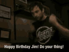 Happy Birthday Jim Do Your Thing Charlie GIF - Happy Birthday Jim Do Your Thing Charlie Dance GIFs