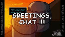 a poster that says greetings chat !!! in white