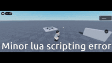 a screenshot of a video game with the words minor lua scripting error at the bottom