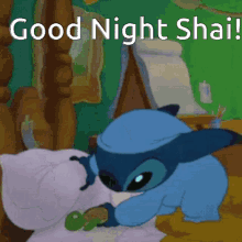 good night stitch good night shai im sleepy